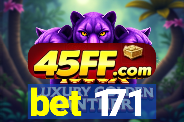 bet 171